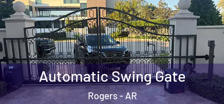Automatic Swing Gate Rogers - AR