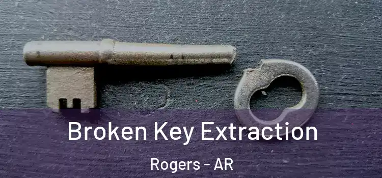 Broken Key Extraction Rogers - AR