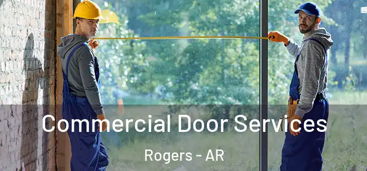  Commercial Door Services Rogers - AR