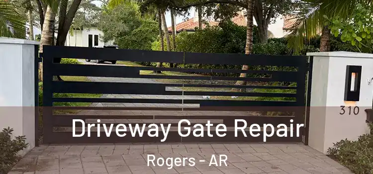  Driveway Gate Repair Rogers - AR