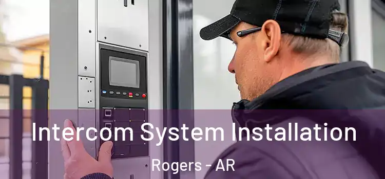Intercom System Installation Rogers - AR