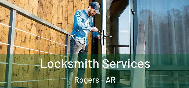Locksmith Services Rogers - AR
