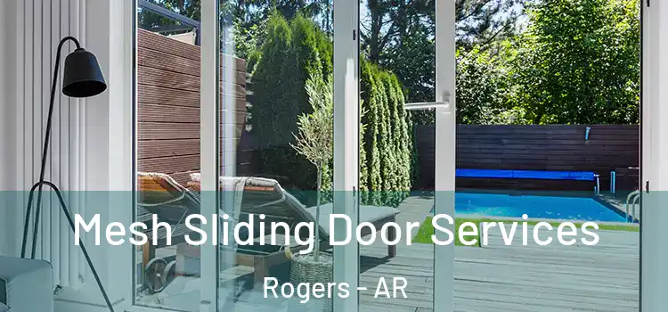 Mesh Sliding Door Services Rogers - AR