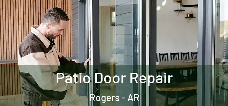 Patio Door Repair Rogers - AR