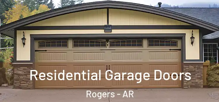  Residential Garage Doors Rogers - AR