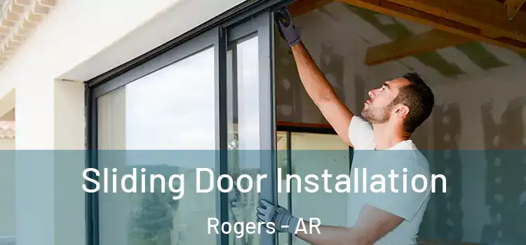 Sliding Door Installation Rogers - AR