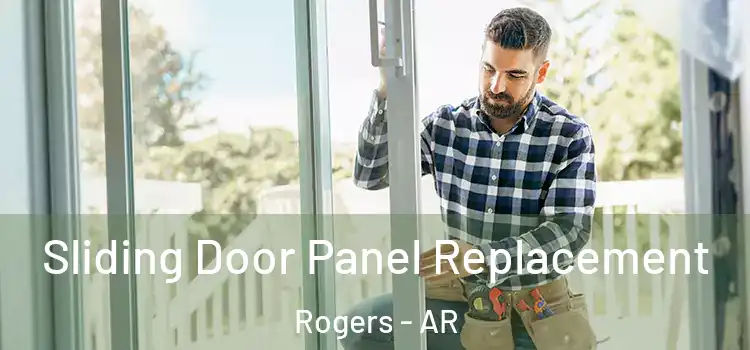  Sliding Door Panel Replacement Rogers - AR