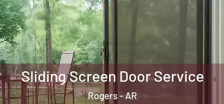 Sliding Screen Door Service Rogers - AR