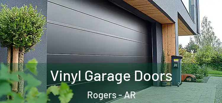  Vinyl Garage Doors Rogers - AR
